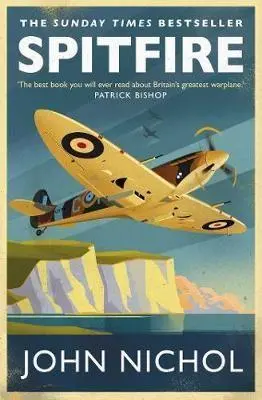 Cover: 9781471159237 | Spitfire | A Very British Love Story | John Nichol | Taschenbuch