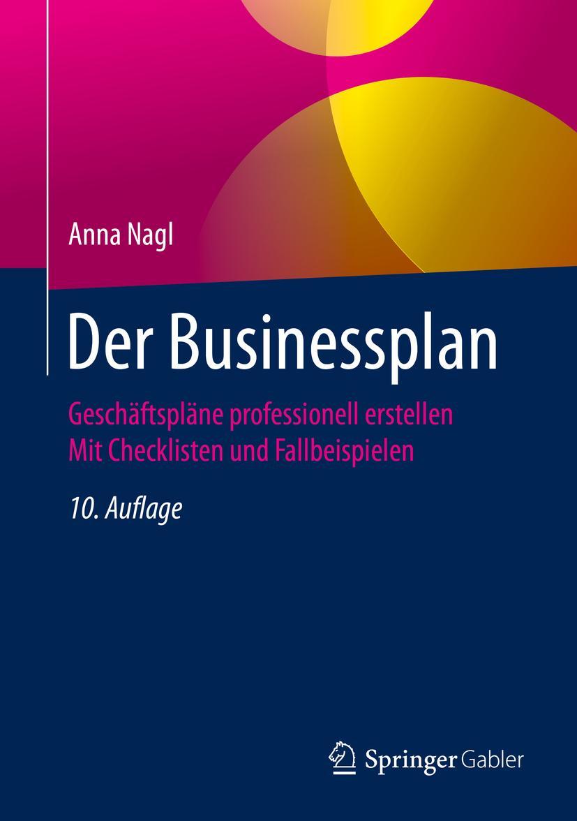 Cover: 9783658309237 | Der Businessplan | Anna Nagl | Buch | xix | Deutsch | 2020