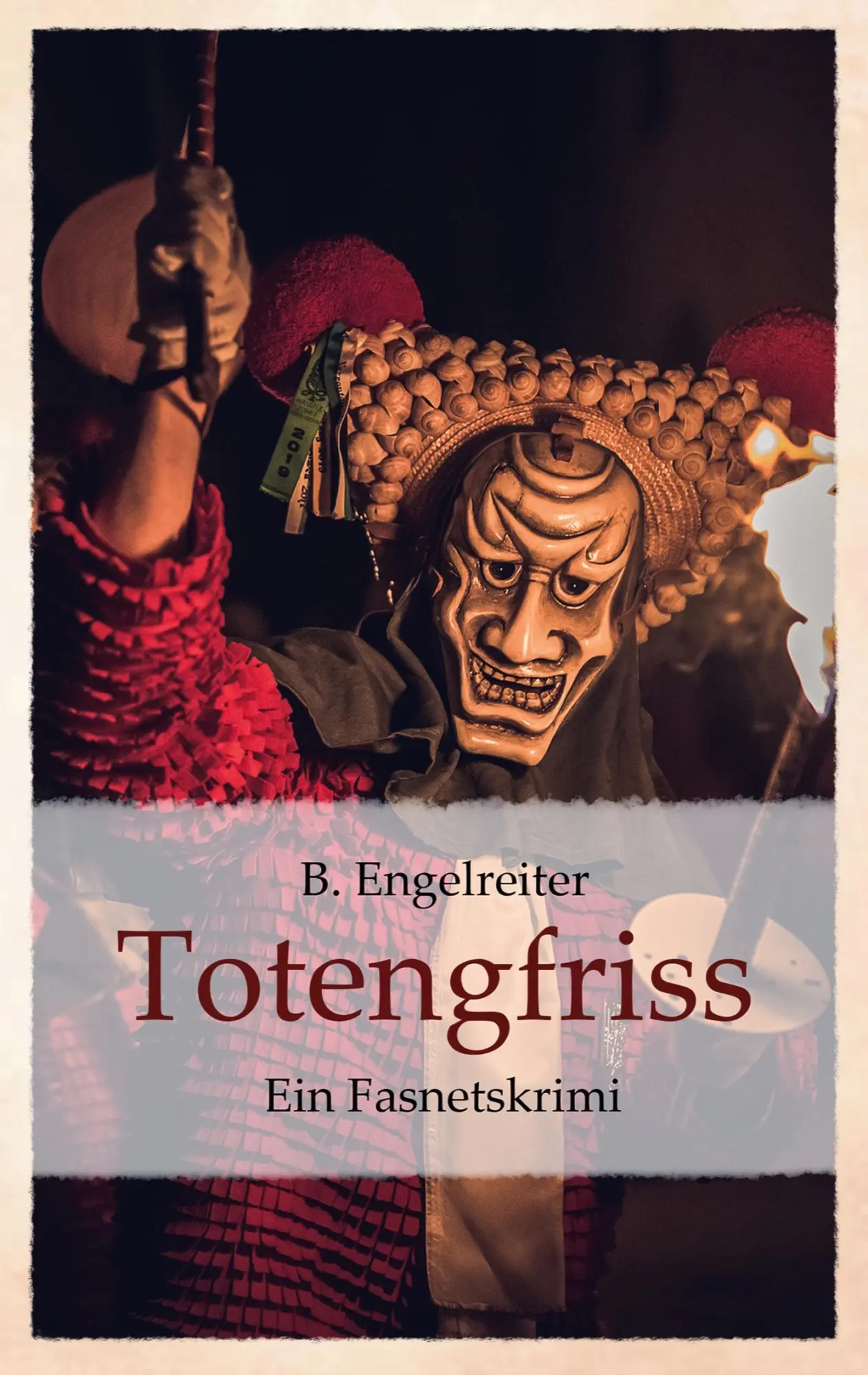 Cover: 9783752669237 | Totengfriss | Ein Fasnetskrimi | B. Engelreiter | Taschenbuch | 210 S.