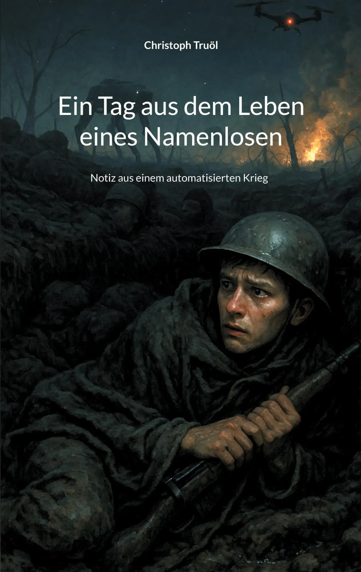 Cover: 9783819229237 | Ein Tag aus dem Leben eines Namenlosen | Christoph Truöl | Taschenbuch