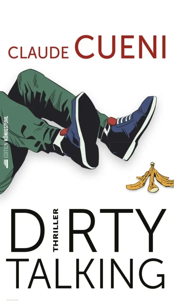 Cover: 9783907339237 | Dirty Talking | Claude Cueni | Buch | 256 S. | Deutsch | 2022