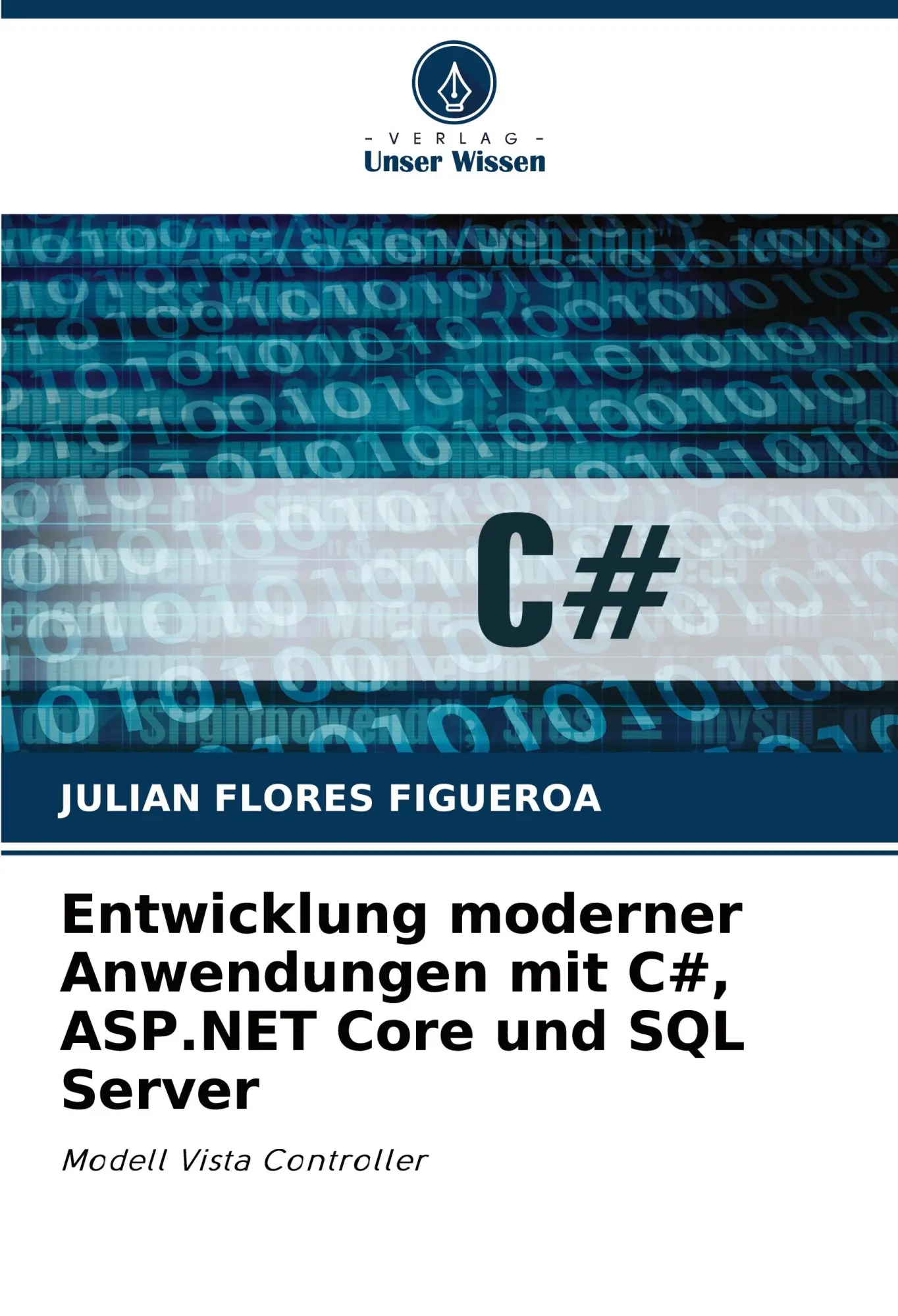 Cover: 9786208859237 | Entwicklung moderner Anwendungen mit C#, ASP.NET Core und SQL Server