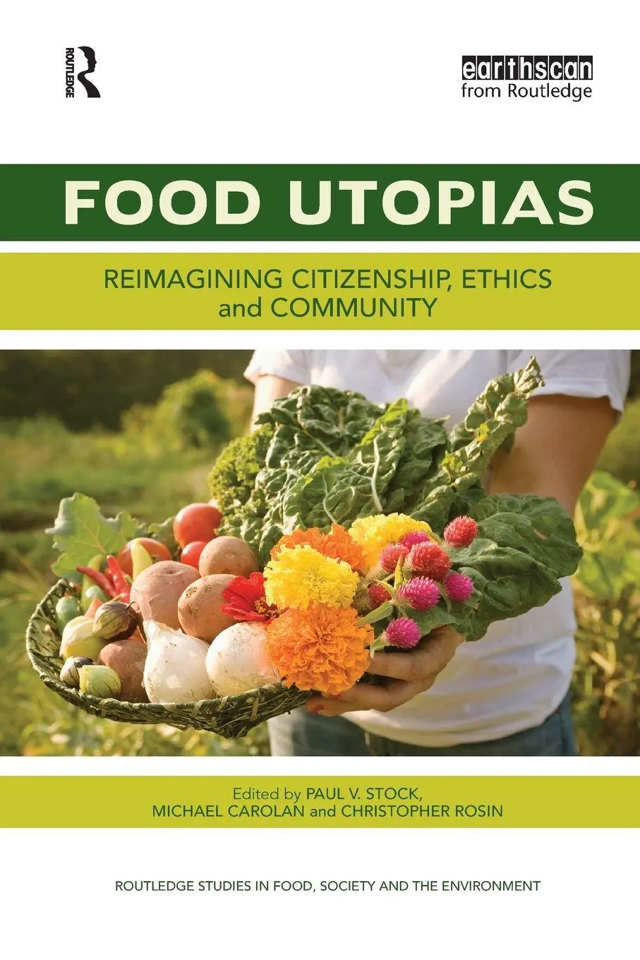 Cover: 9781138299337 | Food Utopias | Reimagining citizenship, ethics and community | Buch