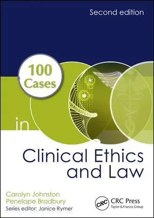 Cover: 9781498739337 | 100 Cases in Clinical Ethics and Law | Carolyn Johnston (u. a.) | Buch