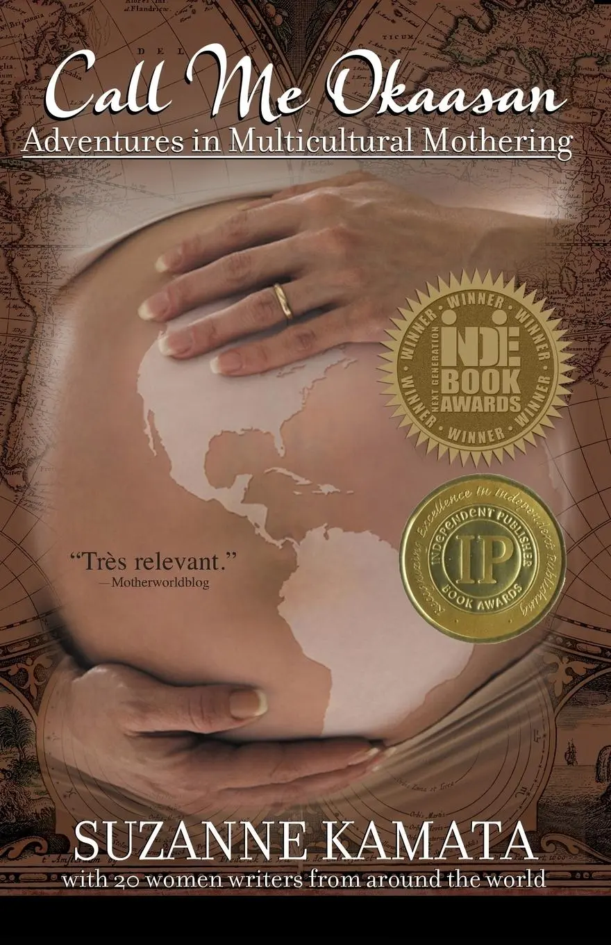 Cover: 9781932279337 | Call Me Okaasan | Adventures in Multicultural Mothering | Kamata