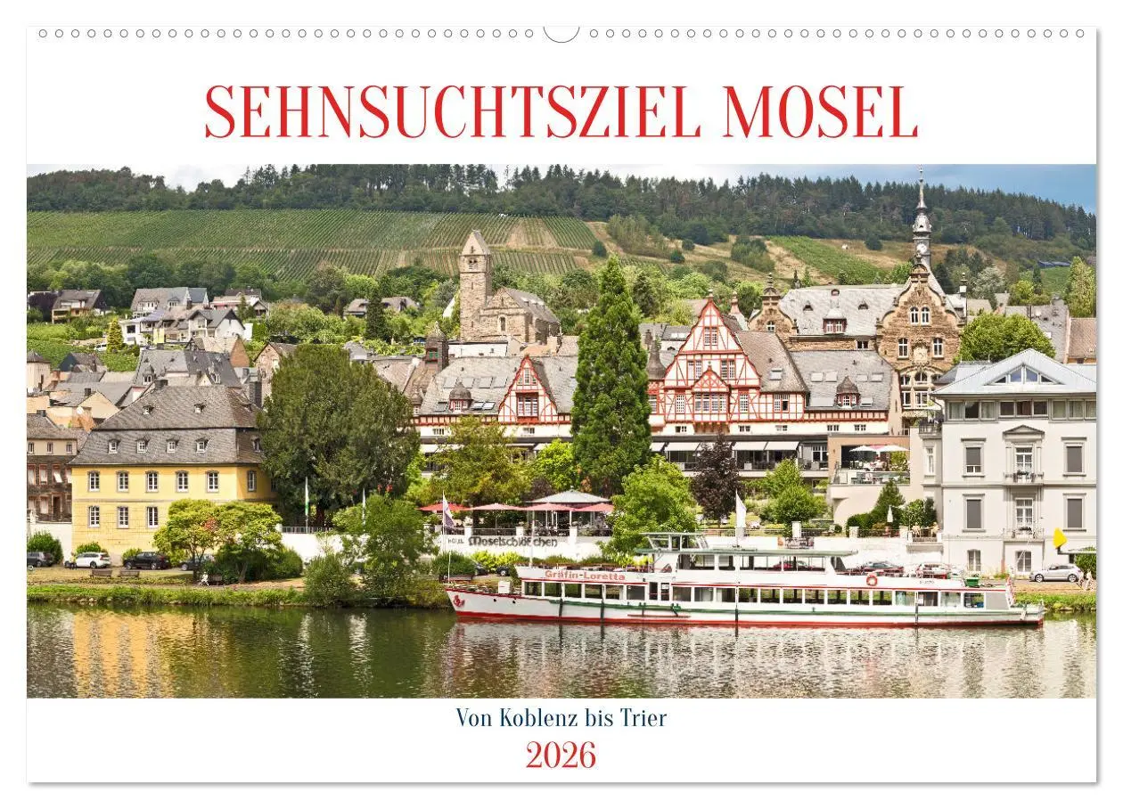 Cover: 9783457569337 | Sehnsuchtsziel Mosel (Wandkalender 2026 DIN A2 quer), CALVENDO...