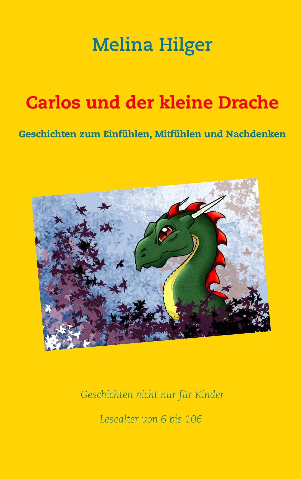 Cover: 9783746029337 | Carlos und der kleine Drache | Melina Hilger | Taschenbuch | 80 S.