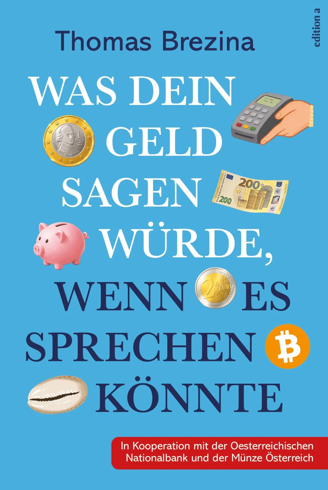 Cover: 9783990019337 | Was dein Geld sagen würde, wenn es sprechen könnte | Thomas Brezina