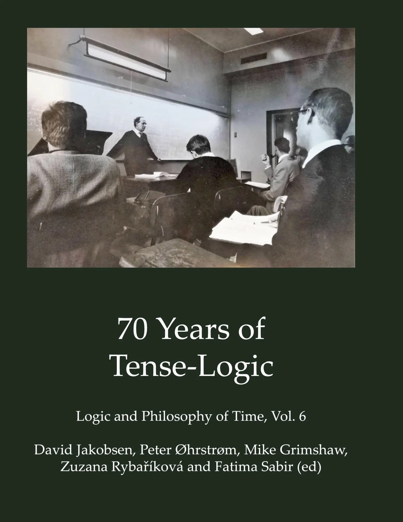 Cover: 9788776919337 | 70 Years of Tense-Logic | Logic and Philosophy of Time, Vol. 6 | Buch