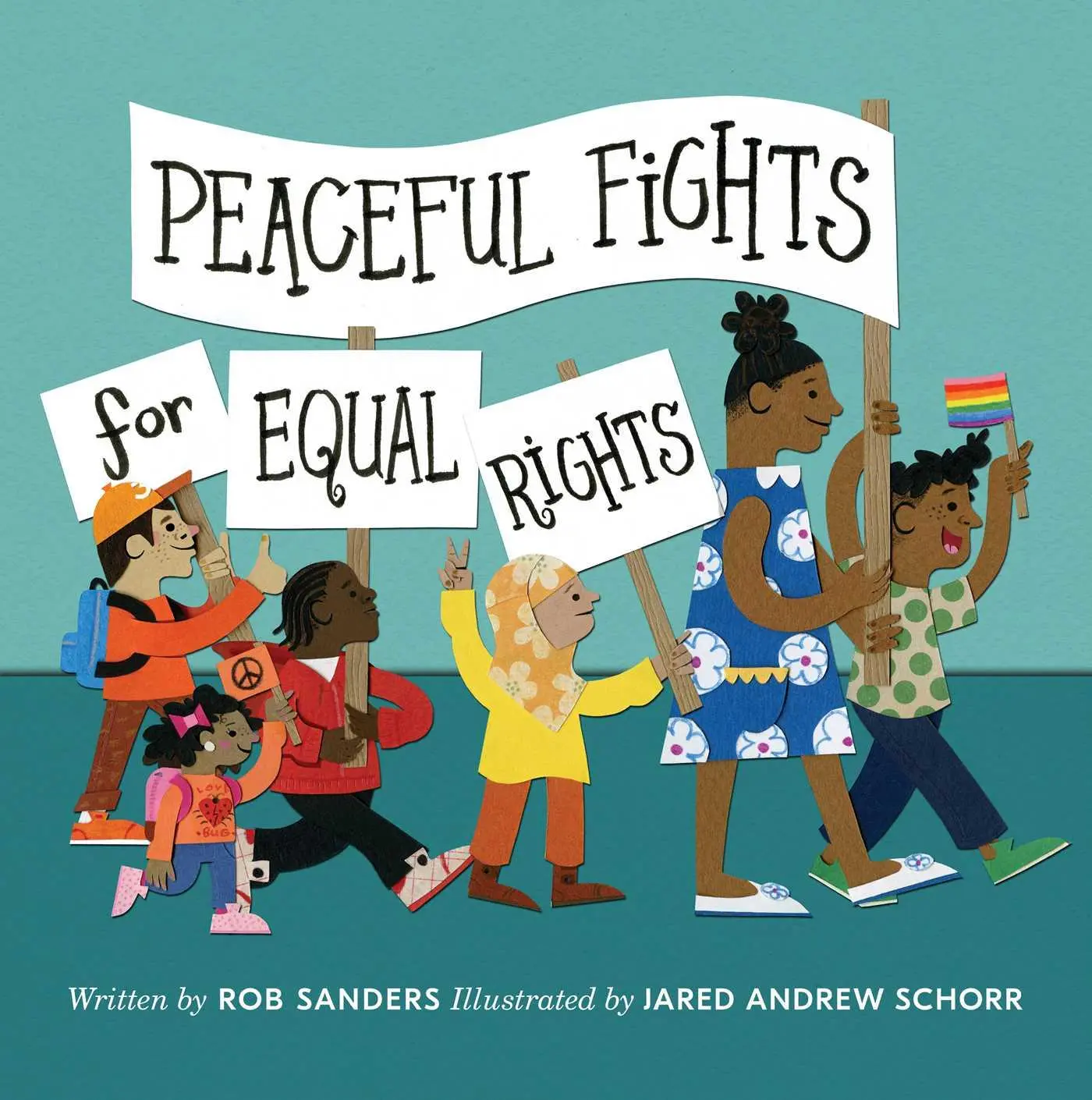 Cover: 9781534429437 | Peaceful Fights for Equal Rights | Rob Sanders | Buch | Gebunden