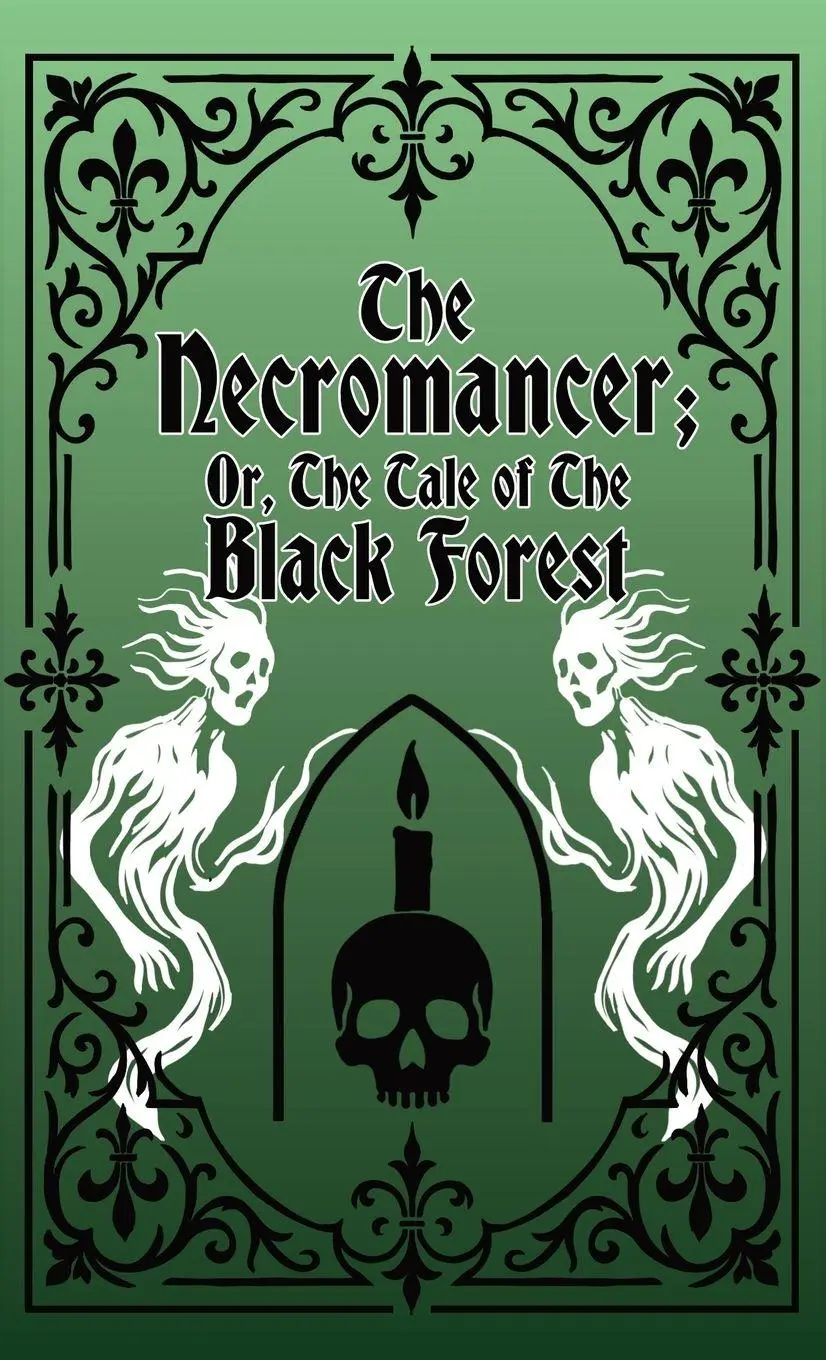 Cover: 9781965179437 | The Necromancer; Or, The Tale of the Black Forest | Karl Kahlert