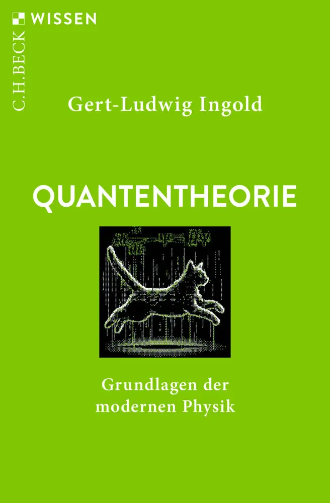 Cover: 9783406829437 | Quantentheorie | Grundlagen der modernen Physik | Gert-Ludwig Ingold