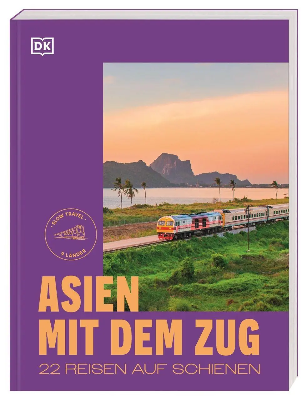 Cover: 9783734209437 | Asien mit dem Zug | DK Verlag - Reise | Taschenbuch | 224 S. | Deutsch