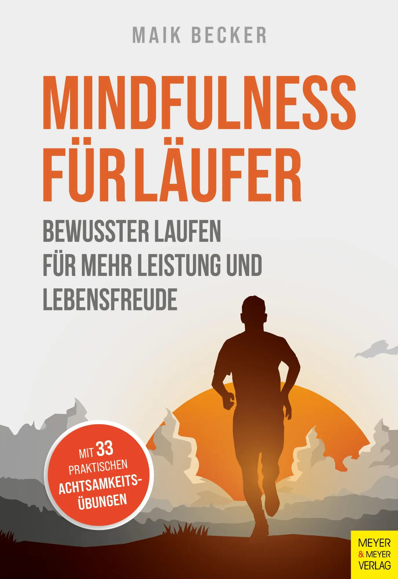 Cover: 9783840379437 | Mindfulness für Läufer | Maik Becker | Taschenbuch | 184 S. | Deutsch