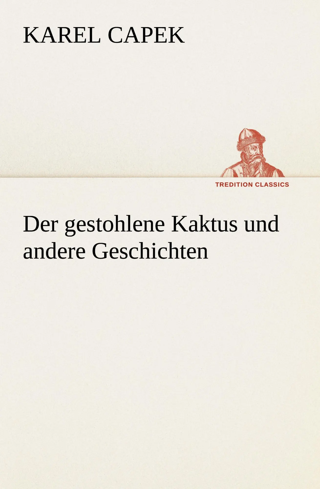 Der gestohlene Kaktus und andere Geschichten