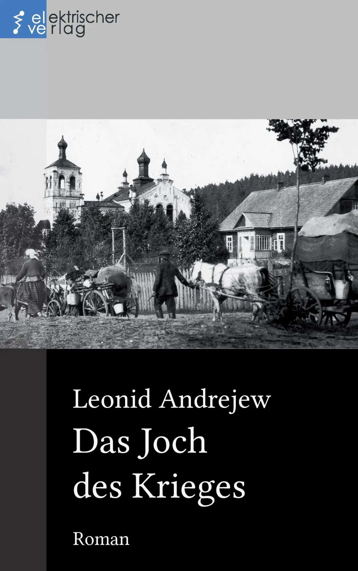 Cover: 9783943889437 | Das Joch des Krieges | Leonid Andrejew | Taschenbuch | 112 S. | 2013
