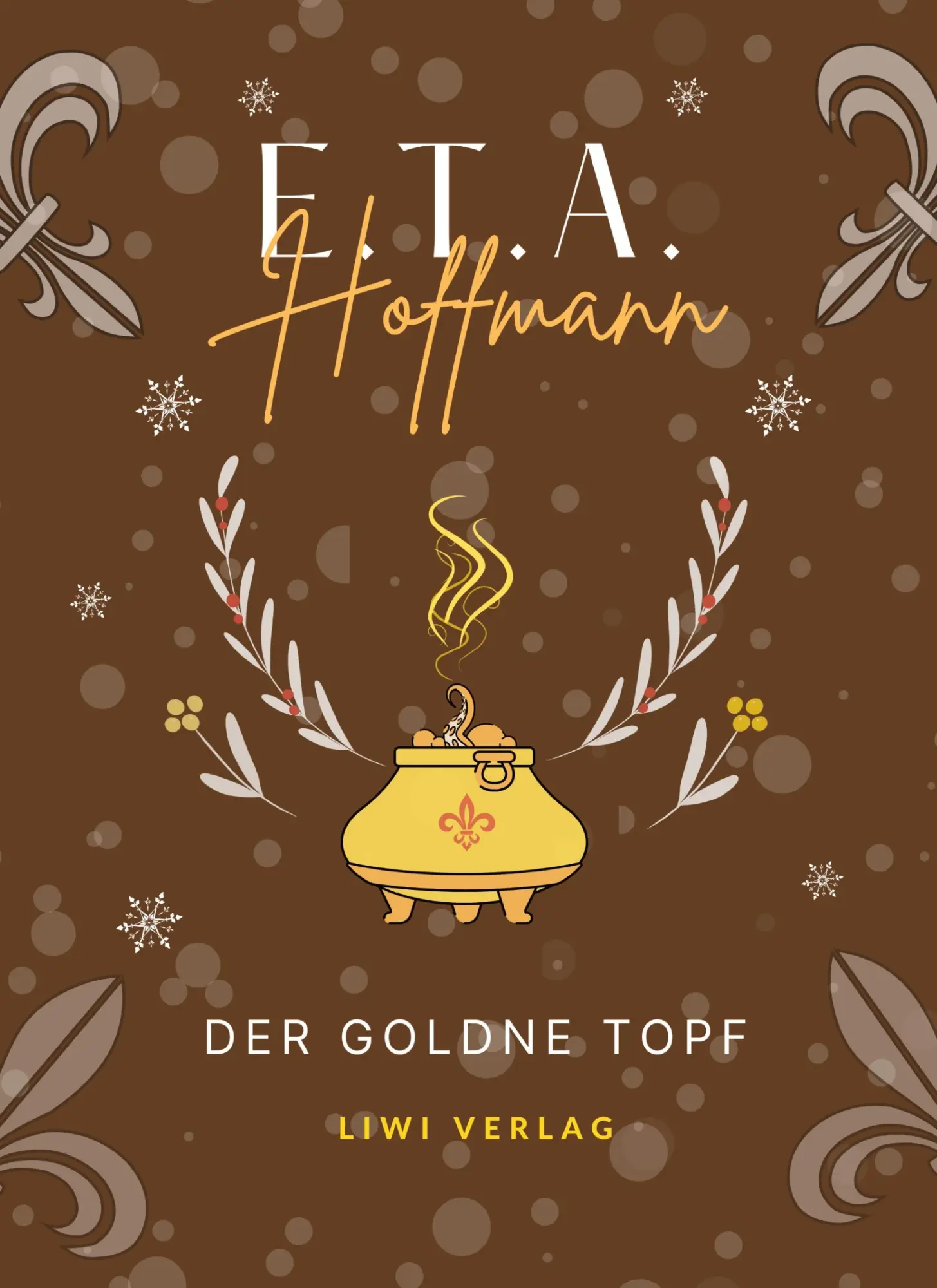 Cover: 9783965429437 | E.T.A. Hoffmann: Der goldne Topf. Vollständige Neuausgabe | Hoffmann