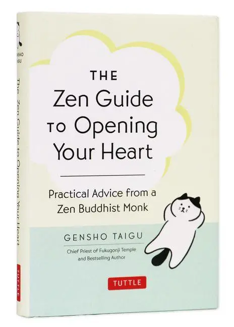 Cover: 9784805319437 | The Zen Guide to Opening Your Heart | Gensho Taigu | Buch | Englisch