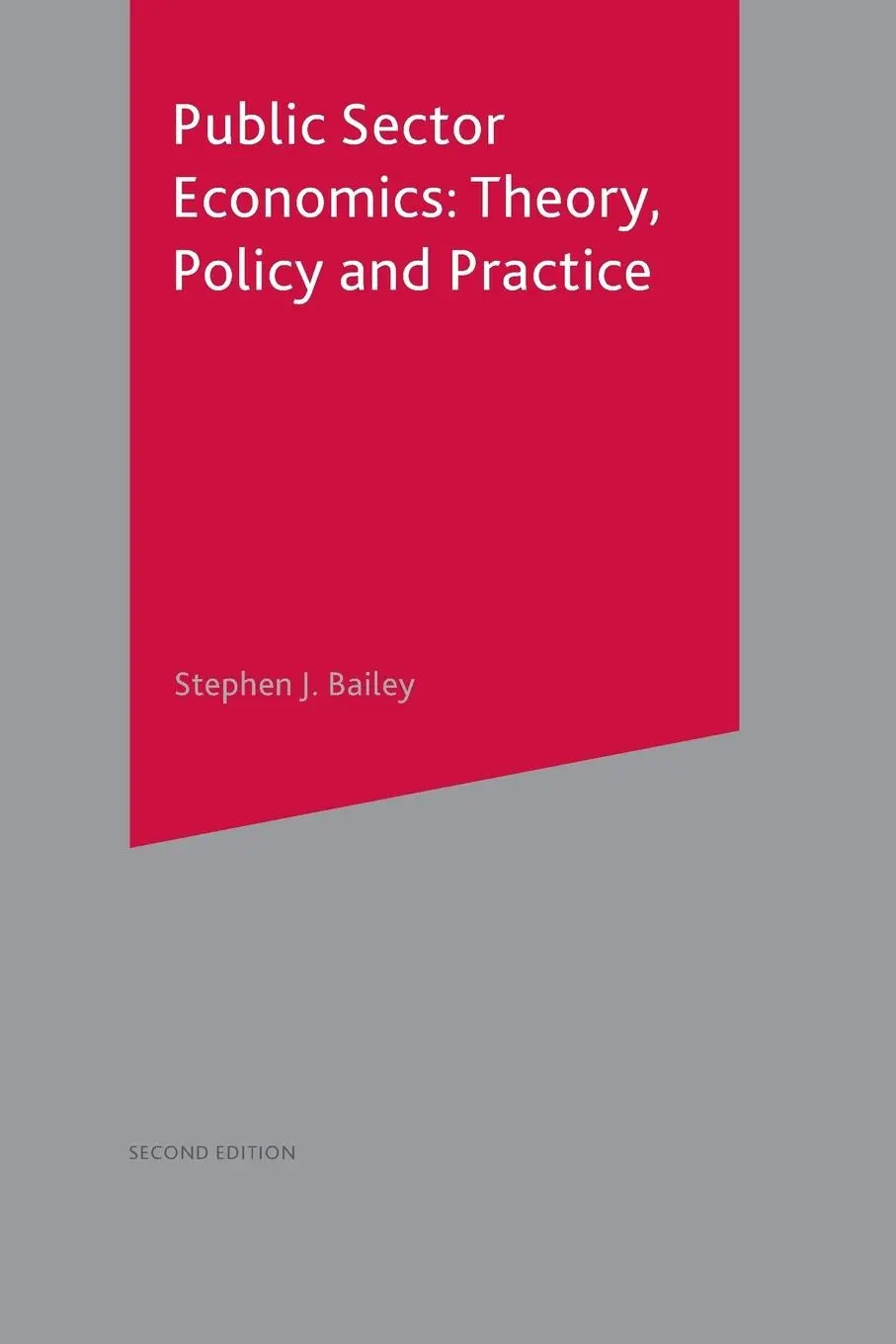 Cover: 9780333929537 | Public Sector Economics | Theory, Policy, Practice | Stephen J. Bailey