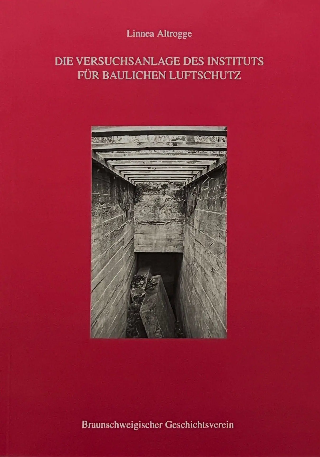 Cover: 9783944939537 | Die Versuchsanlage des Instituts für baulichen Luftschutz | Altrogge