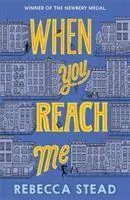 Cover: 9781783449637 | When You Reach Me | Rebecca Stead | Taschenbuch | Englisch | 2020
