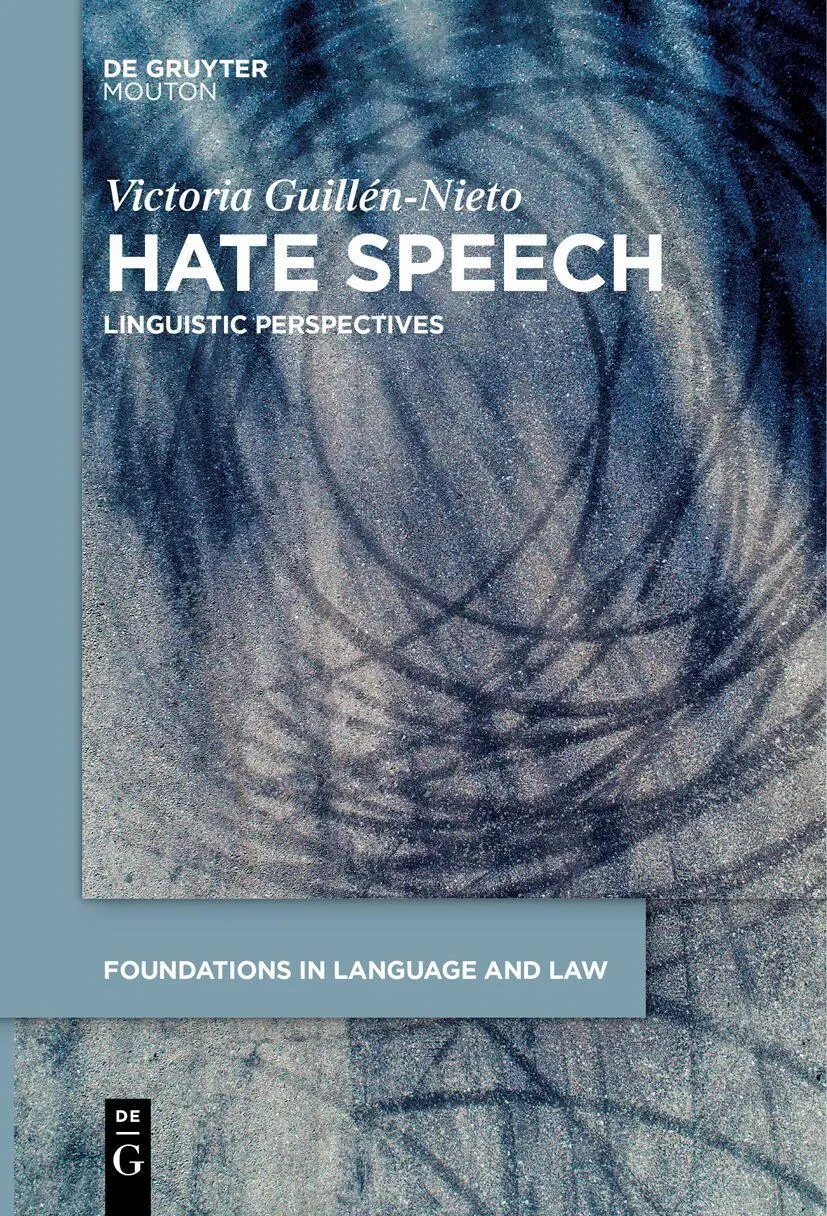 Cover: 9783111619637 | Hate Speech | Linguistic Perspectives | Victoria Guillén-Nieto | Buch