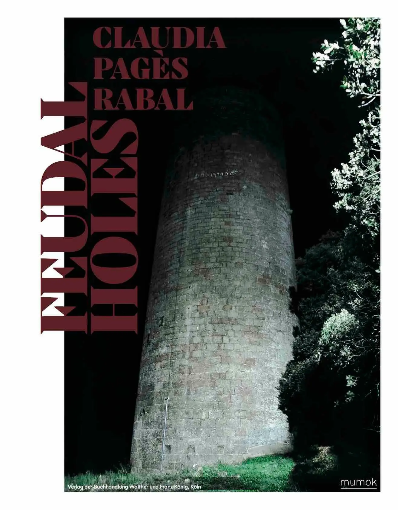 Cover: 9783753309637 | Claudia Pagès Rabal. Feudal Holes | Franz Thalmair | Buch | 120 S.