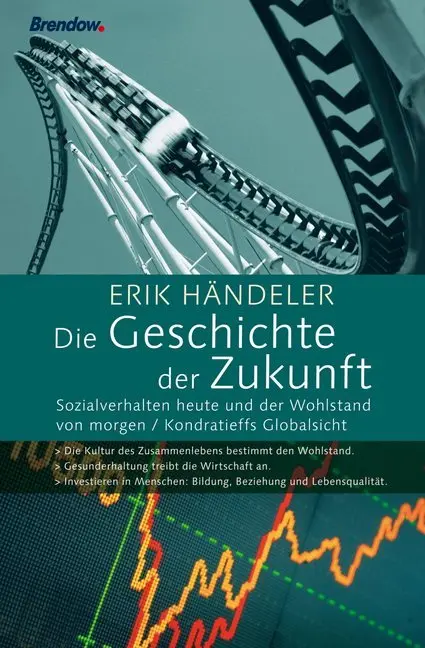 Cover: 9783870679637 | Die Geschichte der Zukunft | Erik Händeler | Buch | 488 S. | Deutsch