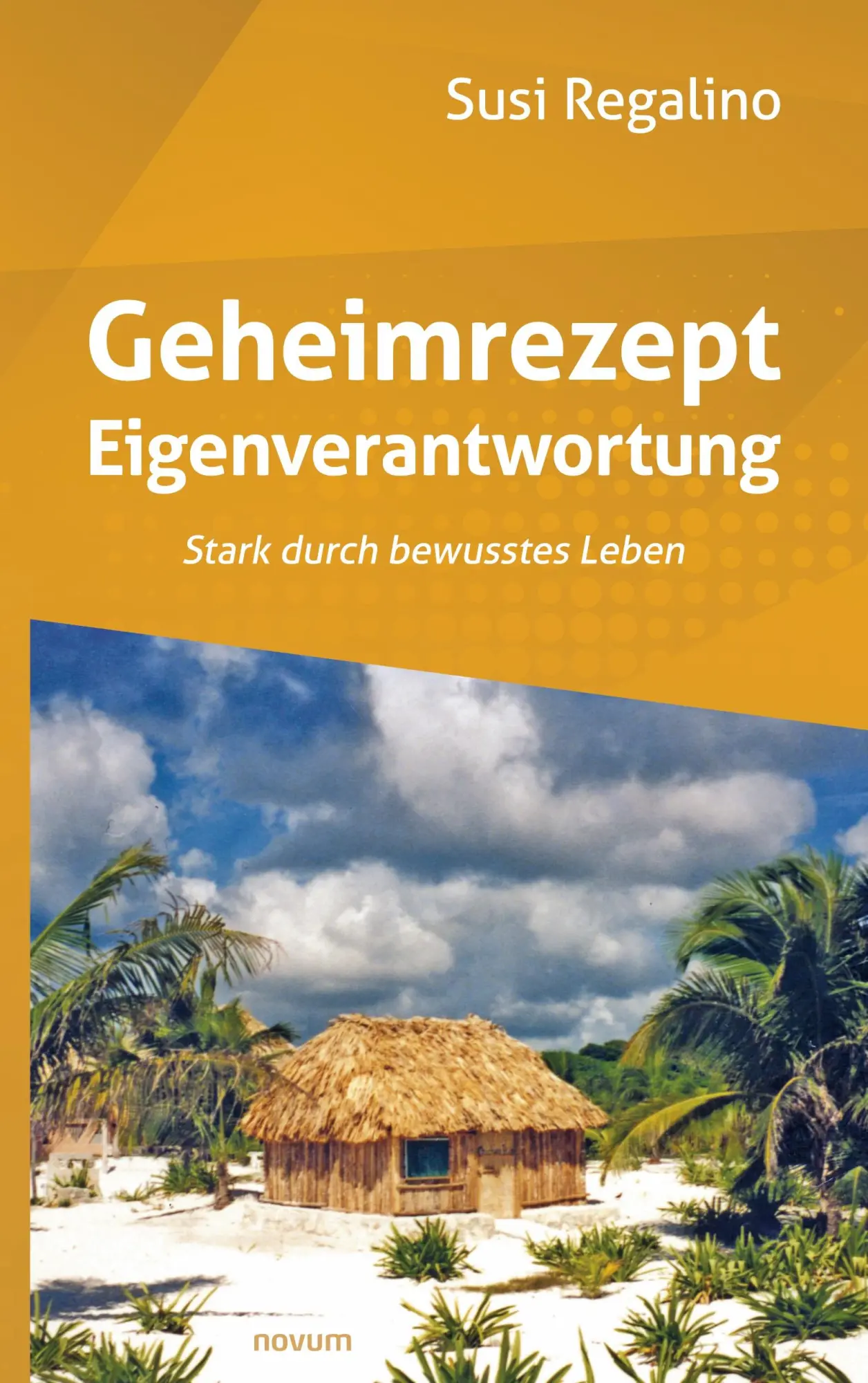 Cover: 9783991079637 | Geheimrezept Eigenverantwortung | Stark durch bewusstes Leben | Buch