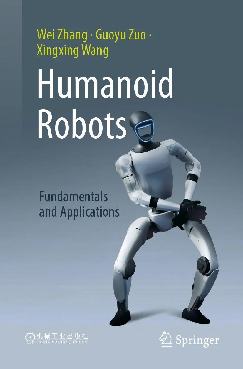 Cover: 9789819209637 | Humanoid Robots | Fundamentals and Applications | Wei Zhang (u. a.)