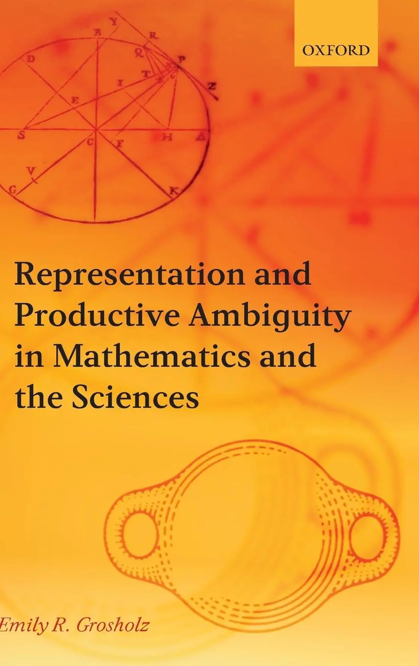 Cover: 9780199299737 | Representation and Productive Ambiguity in Mathematics and the...