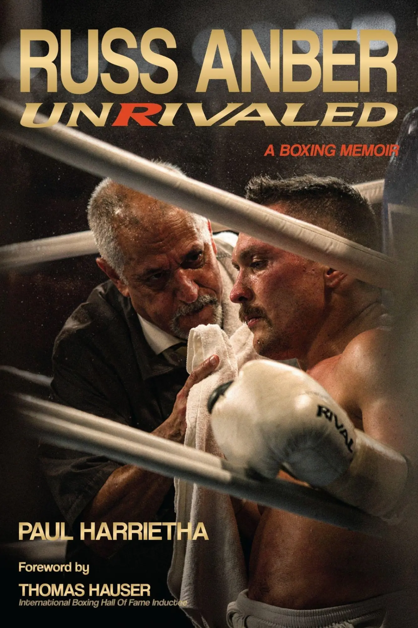 Cover: 9781068589737 | Russ Anber | Unrivaled - a Boxing Memoir | Paul Harrietha | Buch