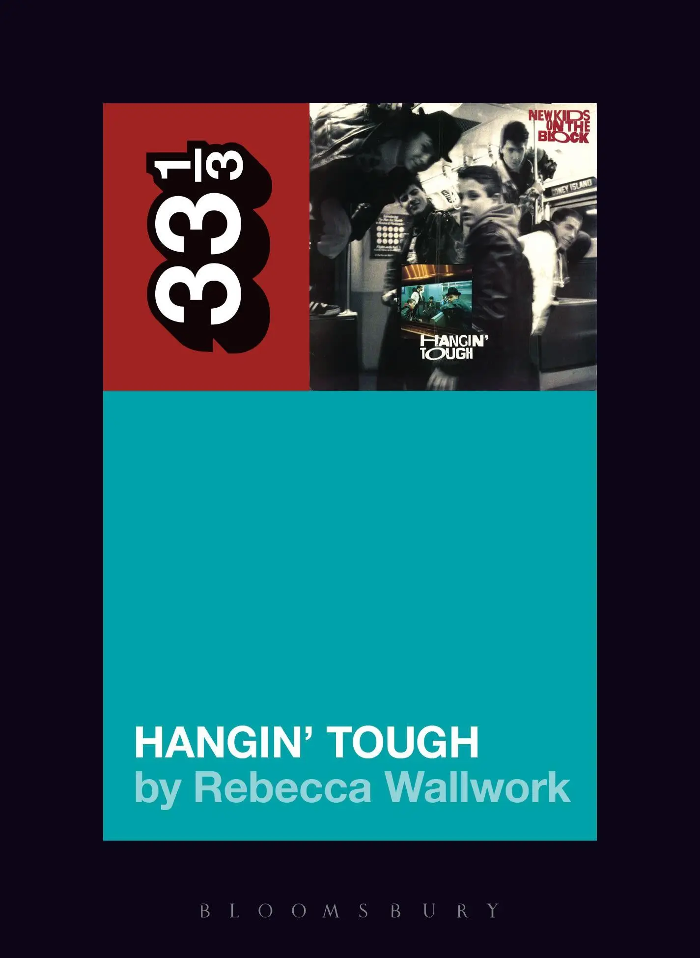 Cover: 9781628929737 | New Kids on the Block's Hangin' Tough | Rebecca Wallwork | Taschenbuch