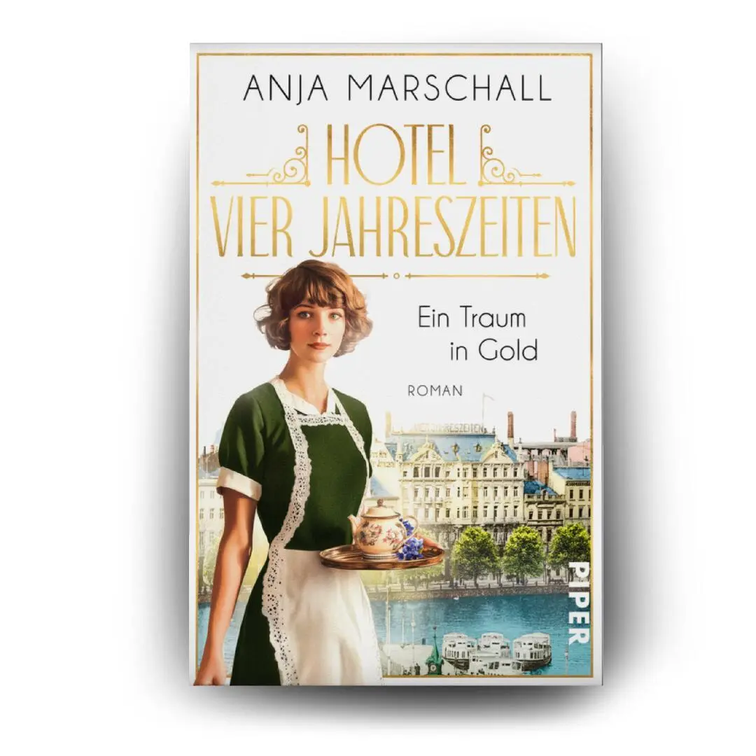 Bild: 9783492319737 | Hotel Vier Jahreszeiten - Ein Traum in Gold | Anja Marschall | Buch