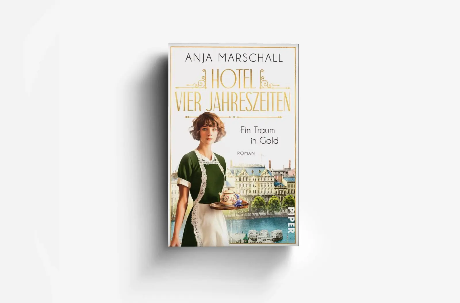 Bild: 9783492319737 | Hotel Vier Jahreszeiten - Ein Traum in Gold | Anja Marschall | Buch