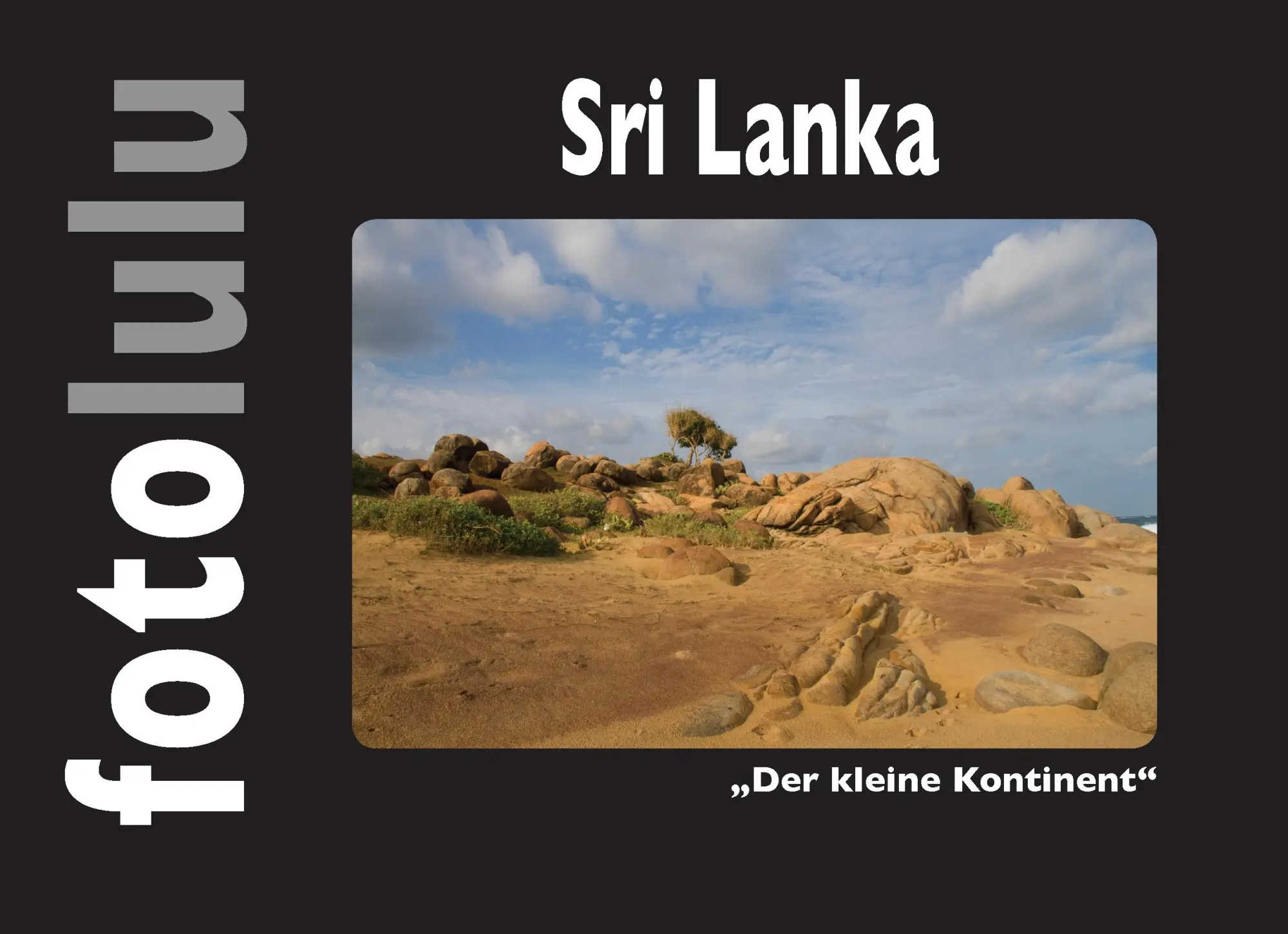 Cover: 9783744869737 | Sri Lanka | "Der kleine Kontinent" | Fotolulu | Buch | 104 S. | 2017