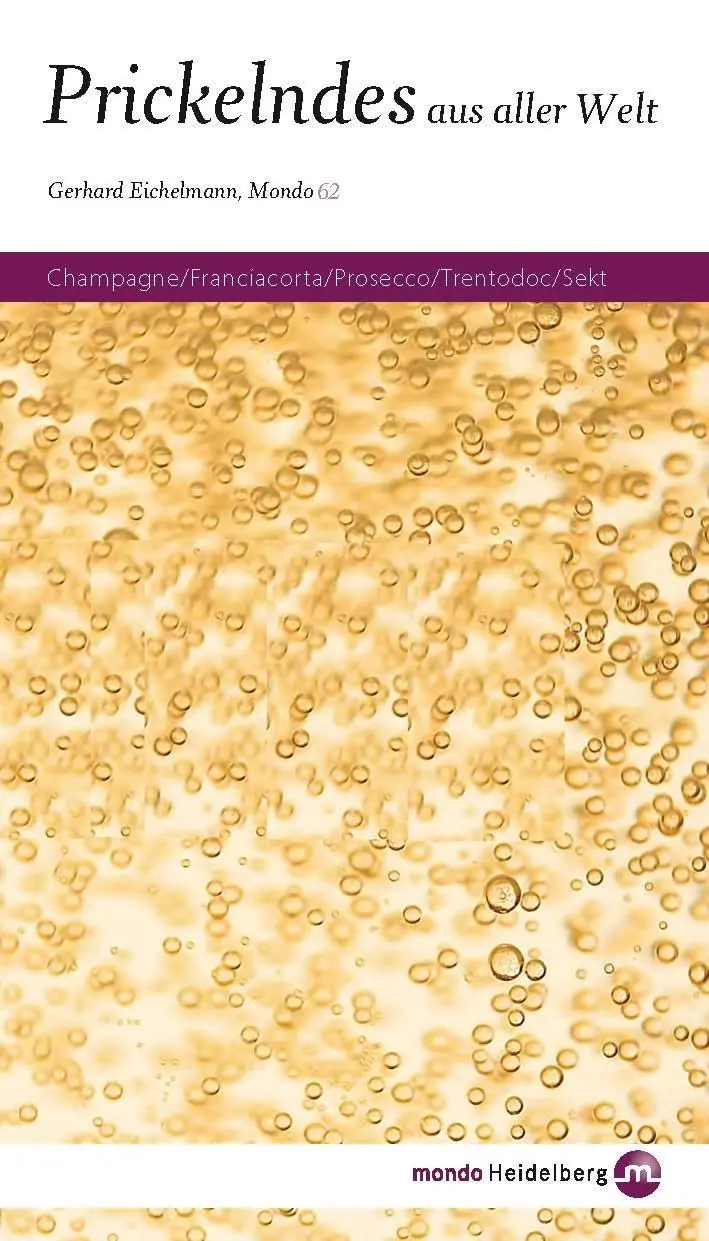 Cover: 9783938839737 | Prickelndes aus aller Welt | Gerhard Eichelmann | Taschenbuch | 256 S.