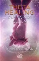 Cover: 9786057649737 | Theta Healing - Ruh Esinizi Bulu | Vianna Stibal | Taschenbuch | 2020