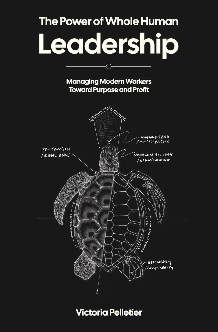 Cover: 9798989679737 | The Power of Whole Human Leadership | Victoria Pelletier | Taschenbuch