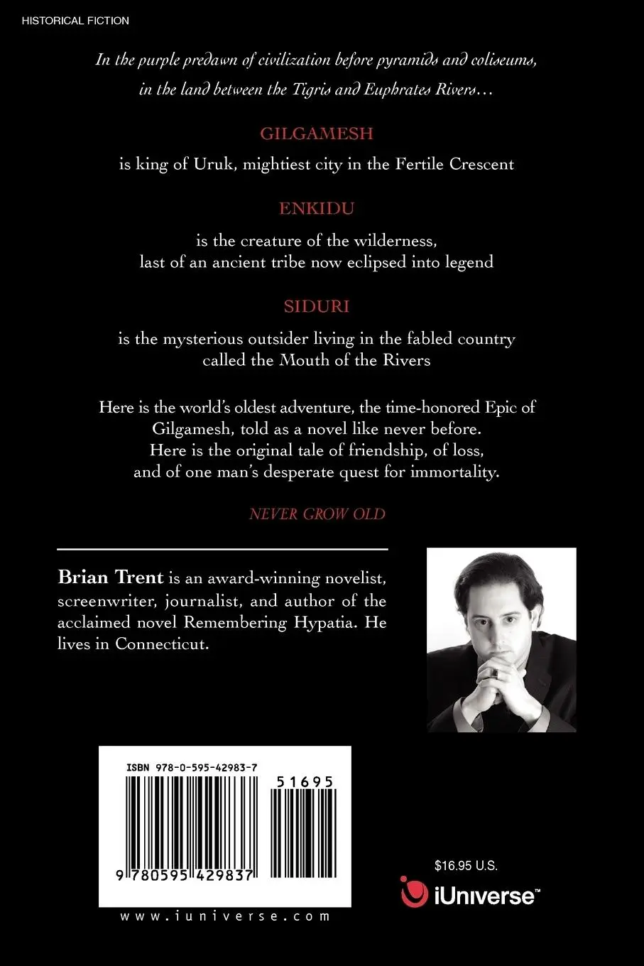 Rückseite: 9780595429837 | Never Grow Old | The Novel of Gilgamesh | Brian Trent | Taschenbuch