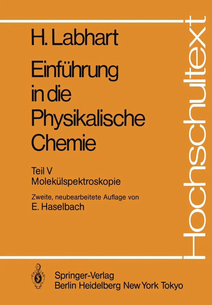 Einführung in die Physikalische Chemie: Teil V: Molekülspektroskopie (Hochschultext)