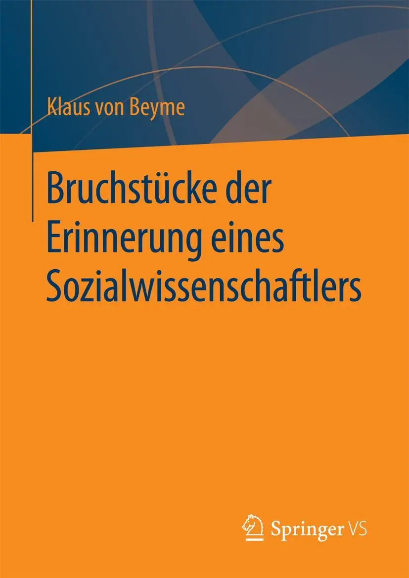Cover: 9783658109837 | Bruchstücke der Erinnerung eines Sozialwissenschaftlers | Beyme | Buch