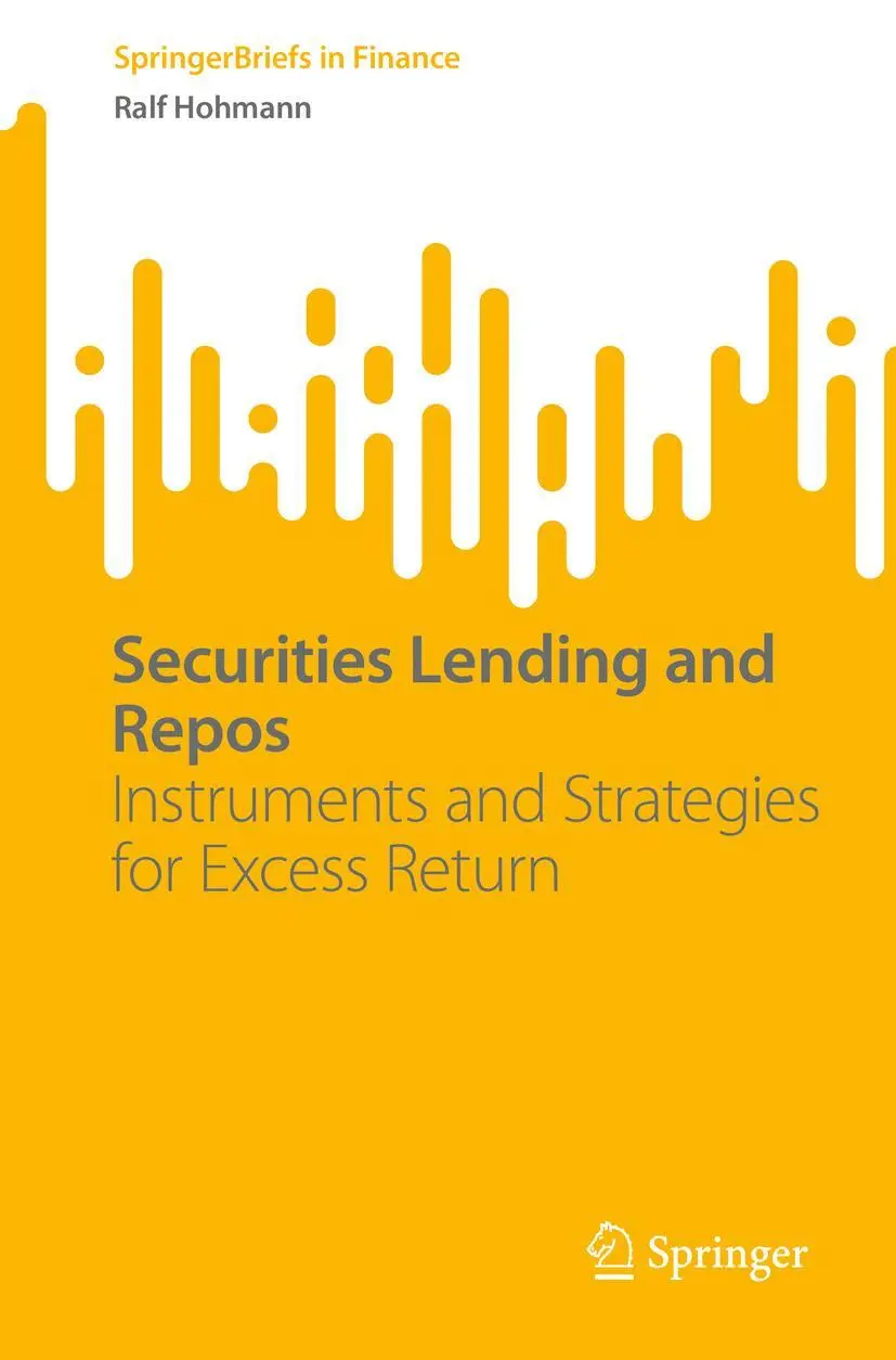 Cover: 9783658419837 | Securities Lending and Repos | Ralf Hohmann | Taschenbuch | xv | 2023