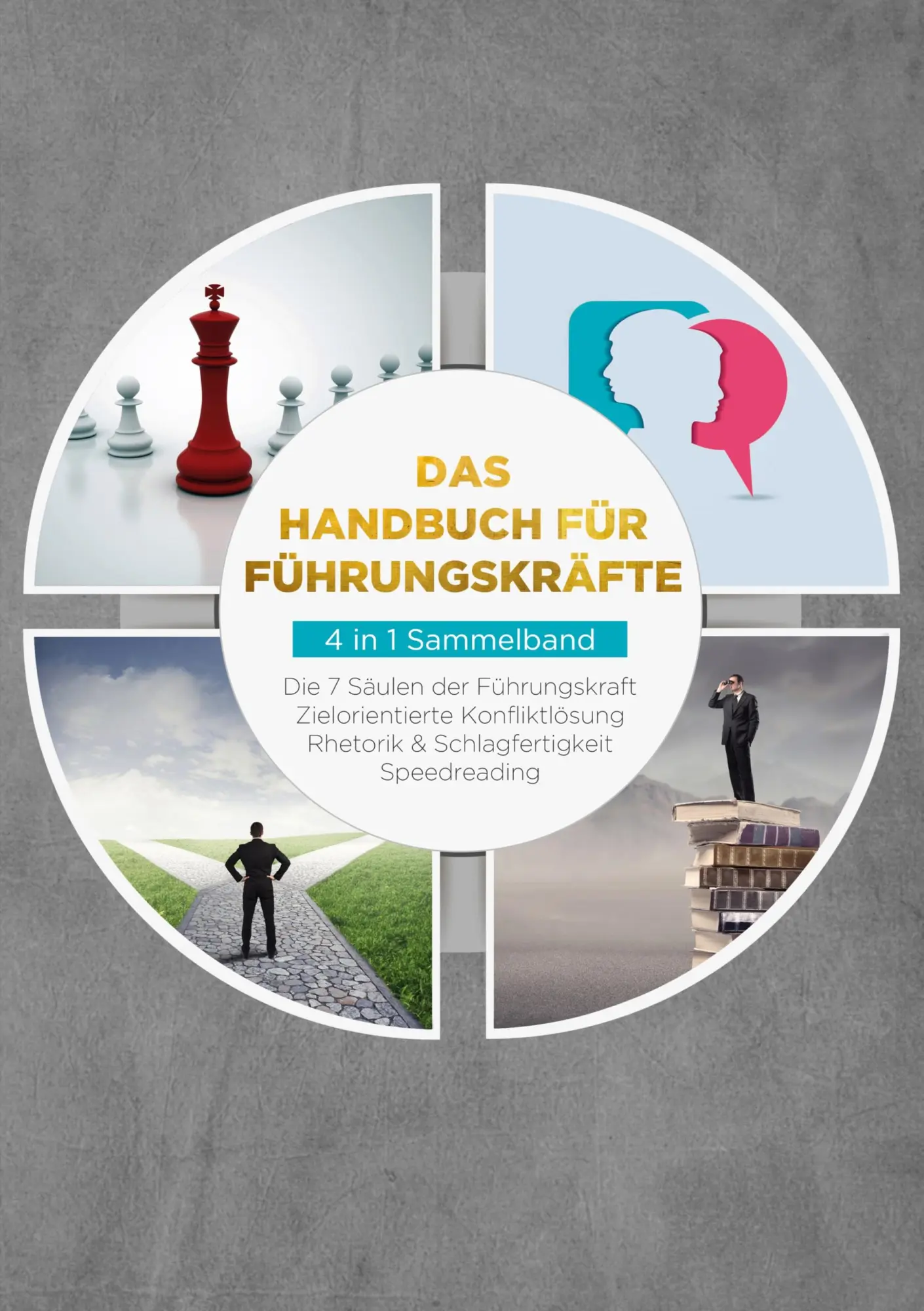 Cover: 9783738609837 | Das Handbuch für Führungskräfte - 4 in 1 Sammelband: Die 7 Säulen...