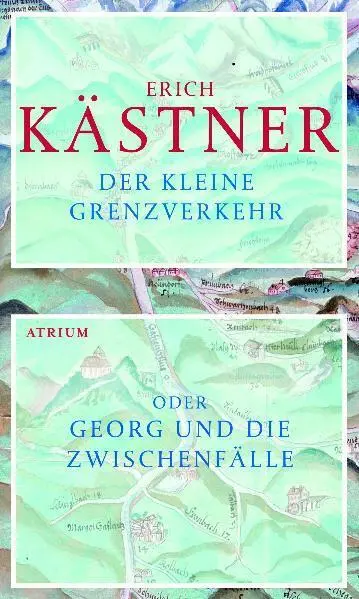 Cover: 9783855359837 | Der kleine Grenzverkehr oder Georg und die Zwischenfälle | Kästner
