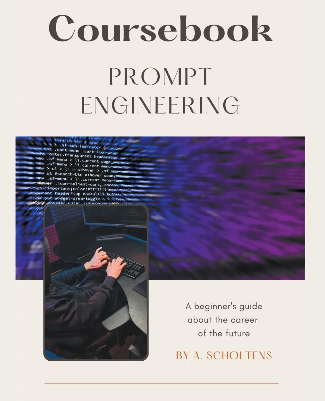 Cover: 9798215379837 | Coursebook Prompt Engineering | A. Scholtens | Taschenbuch | Englisch