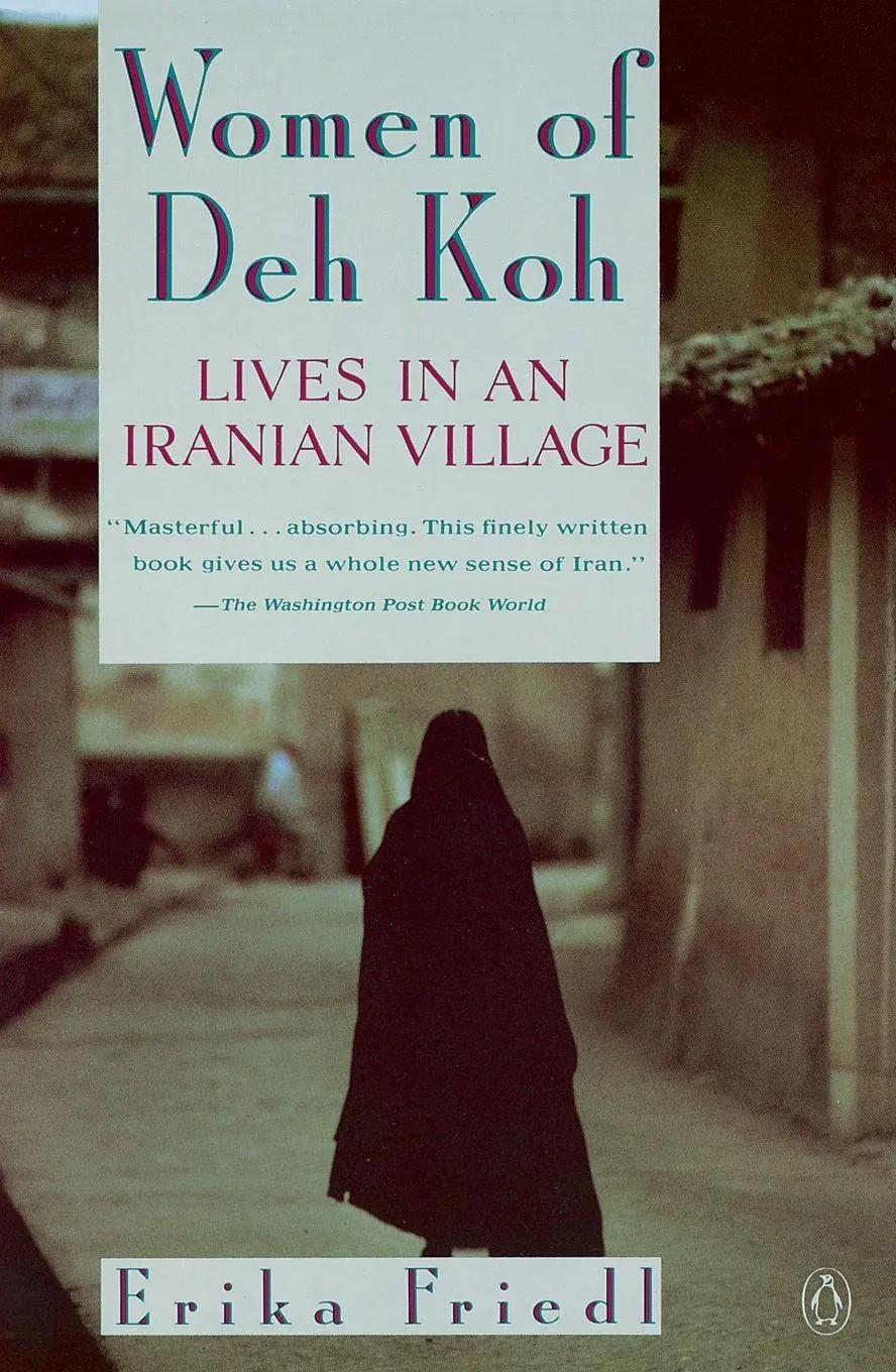Cover: 9780140149937 | The Women of Deh Koh | Lives in an Iranian Village | Erika Friedl