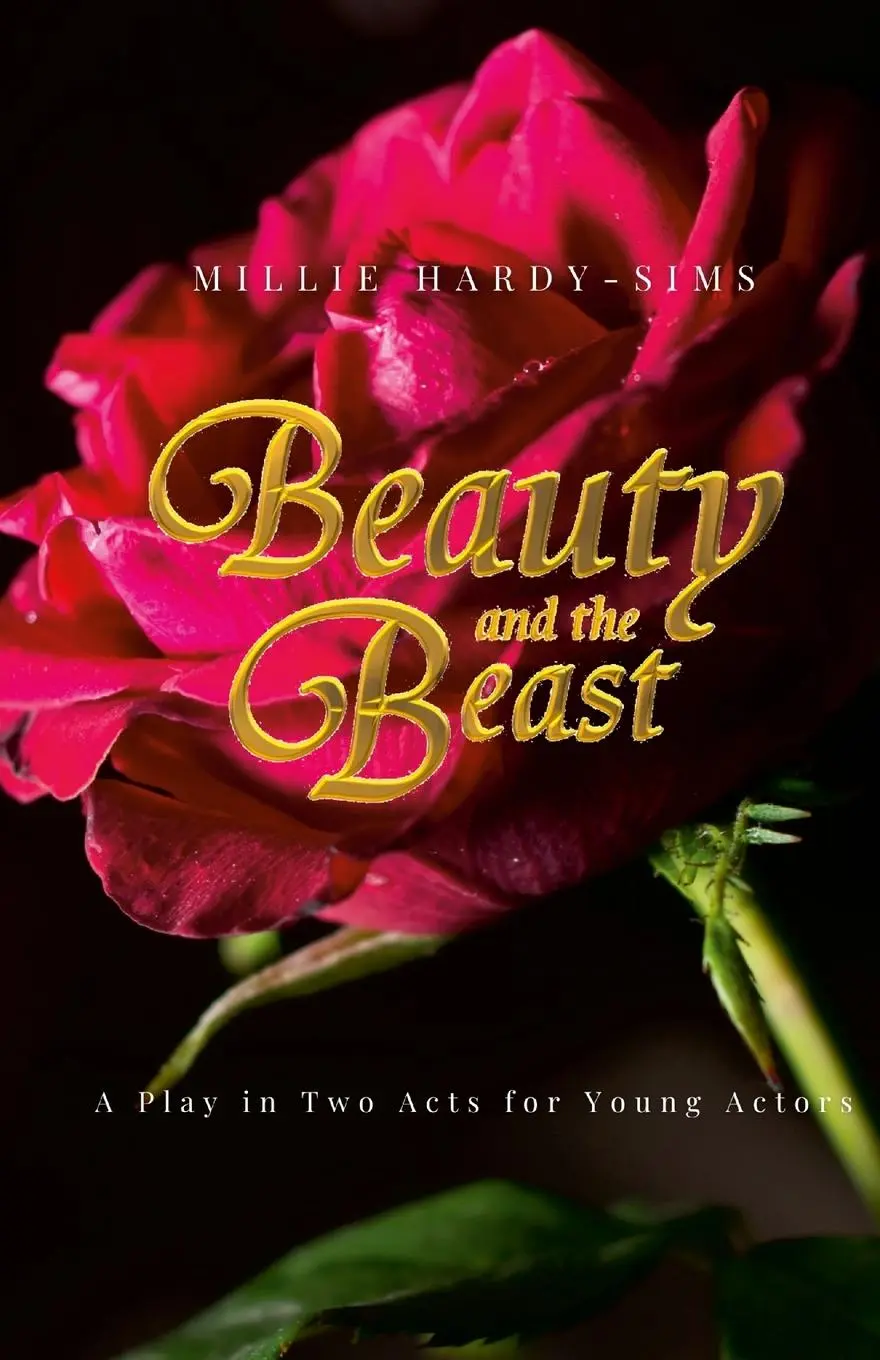 Cover: 9781312309937 | Beauty and the Beast | A Play: A Play in Two Acts for Young Actors