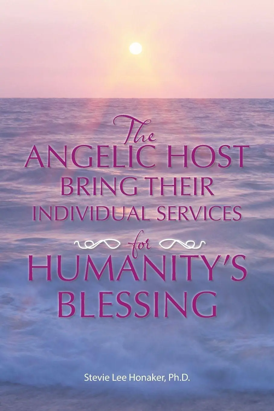 Cover: 9781452519937 | THE ANGELIC HOST BRING THEIR INDIVIDUAL SERVICES FOR HUMANITY'S...
