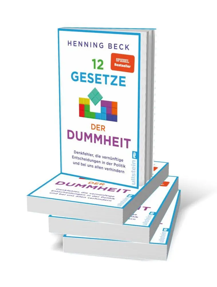 Autor: 9783548069937 | 12 Gesetze der Dummheit | Henning Beck | Taschenbuch | 256 S. | 2025